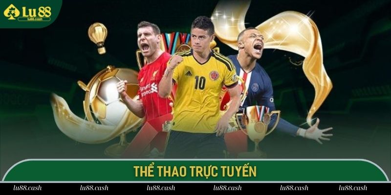 LU88 - TRANG CHỦ CÁ ĐỘ BÓNG ĐÁ, HOÀN TRẢ CỰC CAO LU88 sở hữu sảnh game thể thao trực tuyến hot nhất năm