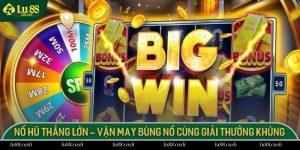 Nổ Hũ Thắng Lớn - Vận May Bùng Nổ Cùng Giải Thưởng Khủng Nổ Hũ Thắng Lớn