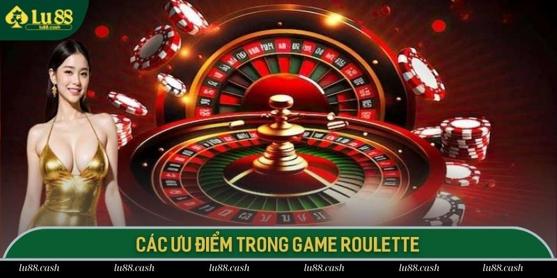 Roulette LU88 Các ưu điểm độc quyền trong siêu phẩm cò quay LU88
